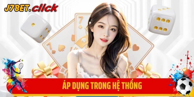 Điều khoản điều kiện J7Bet áp dụng trong hệ thống